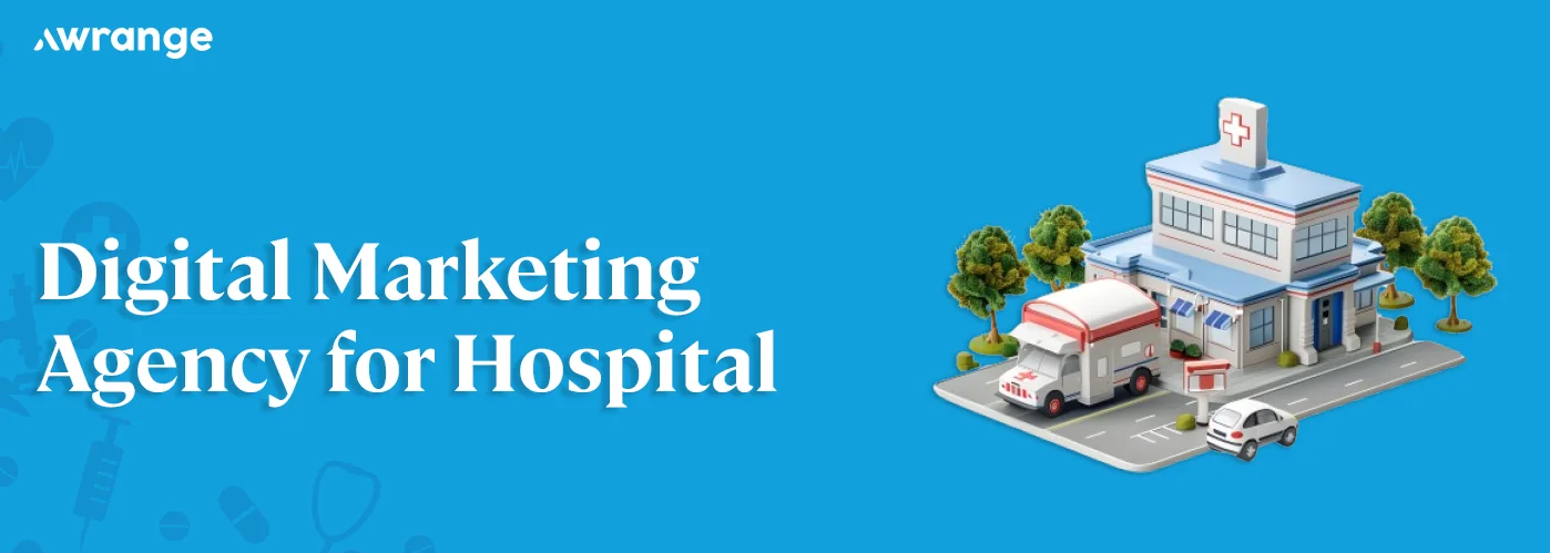 Digital Marketing for Hospitals