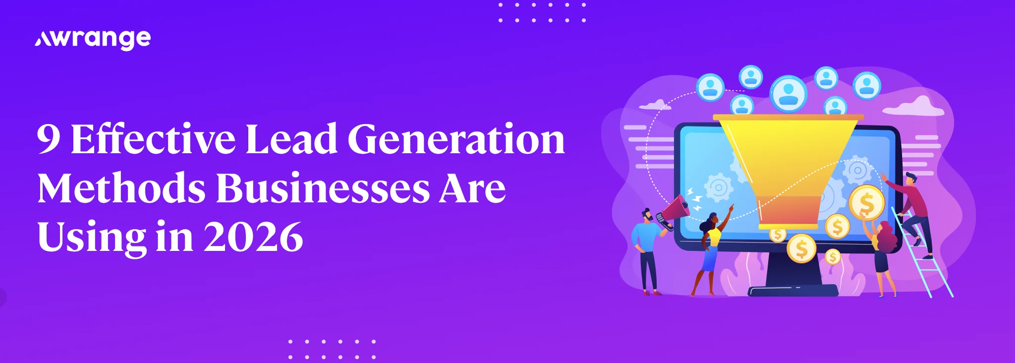 9 Effective Lead Generation Methods Businesses Are Using in 2026